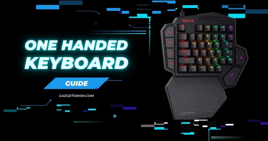 13 Questions Comprehensive Guide on One-Handed Keyboard - Gadgetswish